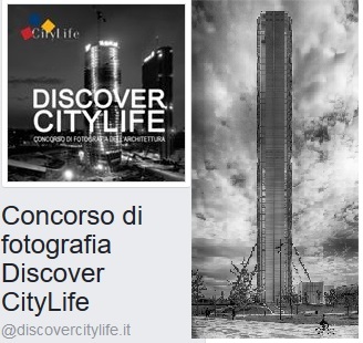 Contest fotografico Discover CityLife '016